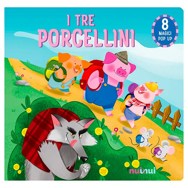 NuiNui Fiabe Pop Up I Tre Porcellini